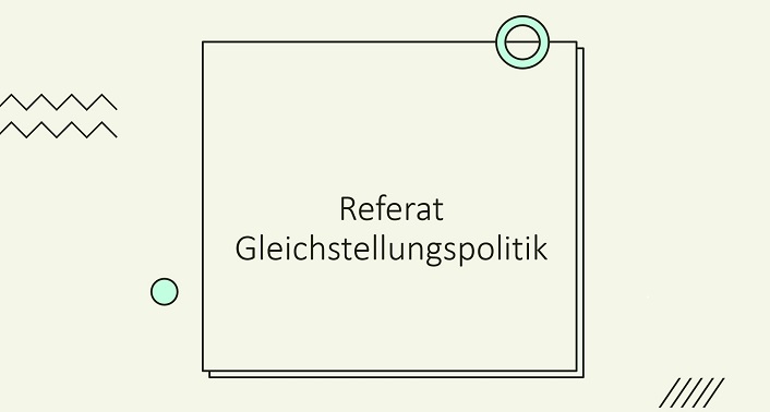 Referat Gleichstellungspolitik Ein Banner auf dem "Referat Gleichstellungspolitik" steht